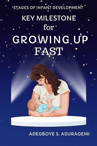 Cover image for Key Milestones for Growing Up Fast