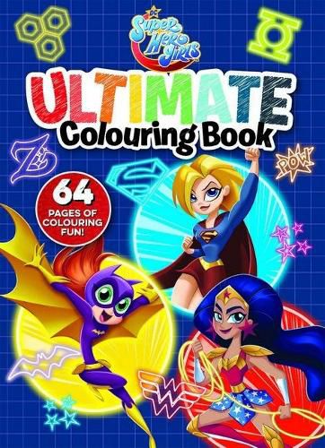 Cover image for Dc Super Hero Girls: Ultimate Colouring Book (Dc Comics)