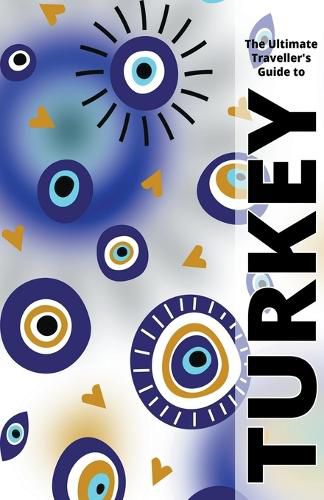 Cover image for The Ultimate Travellers Guide To Turkey