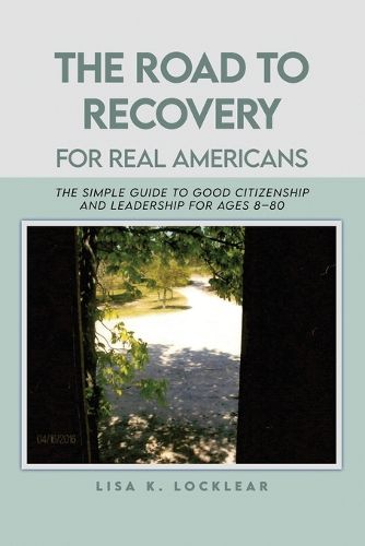 Cover image for The Road to Recovery for Real Americans