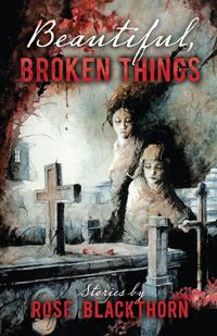 Cover image for Beautiful Broken Things