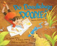 Cover image for Do Doodlebugs Doodle?: Amazing Insect Facts