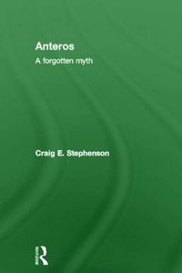 Cover image for Anteros: A Forgotten Myth