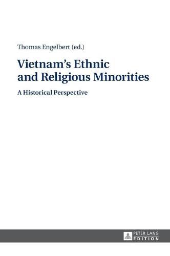 Cover image for Vietnam's Ethnic and Religious Minorities:: A Historical Perspective