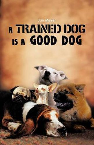 Cover image for A Trained Dog Is a Good Dog