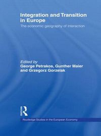 Cover image for Integration and Transition in Europe: The Economic Geography of Interaction