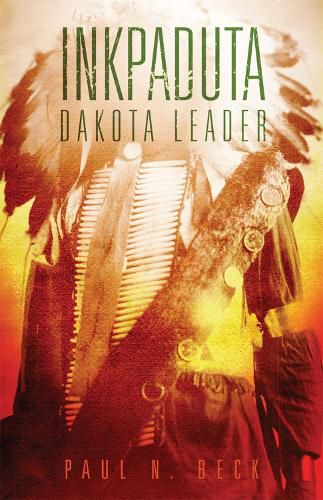 Cover image for Inkpaduta: Dakota Leader