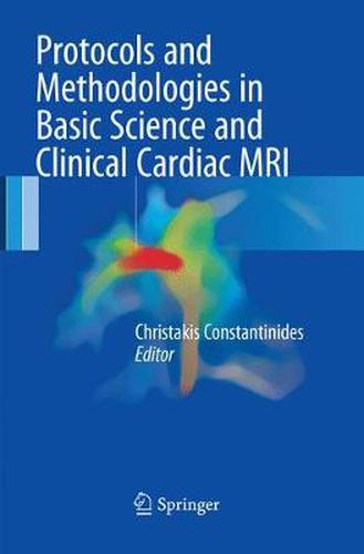 Cover image for Protocols and Methodologies in Basic Science and Clinical Cardiac MRI