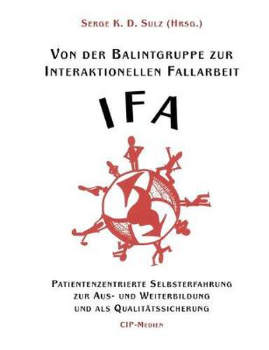 Cover image for Von der Balintgruppe zur Interaktionelle Fallarbeit (IFA)