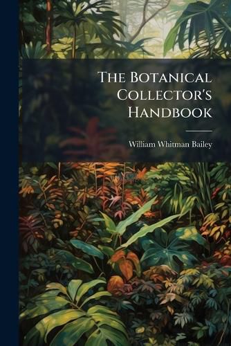 Cover image for The Botanical Collector's Handbook
