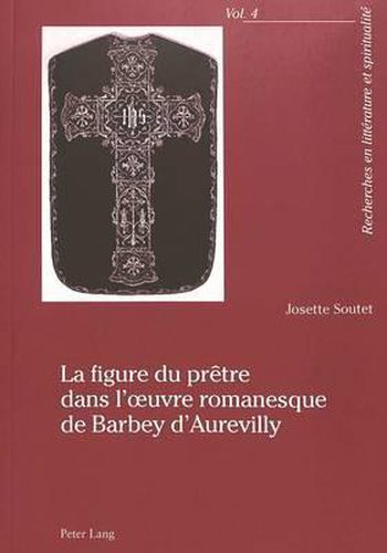 Cover image for La Figure Du Pretre Dans l'Oeuvre Romanesque de Barbey d'Aurevilly