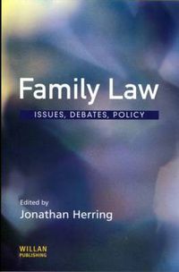 Cover image for Family Law: Issues, debates, policy