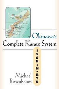 Cover image for Okinawa's Complete Karate: Isshin Ryu