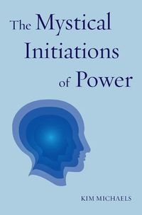 Cover image for The Mystical Initiations of Power