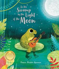 Cover image for In the Swamp by the Light of the Moon