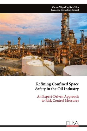 Cover image for Refining Confined Space Safety in the Oil Industry