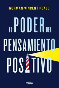 Cover image for El Poder del Pensamiento Positivo