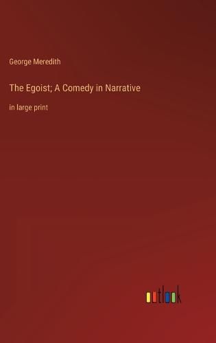 Cover image for The Egoist; A Comedy in Narrative