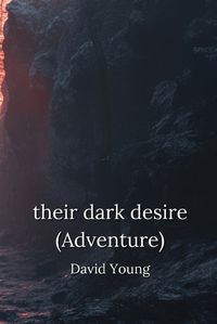 Cover image for Their dark desire (Adventure)