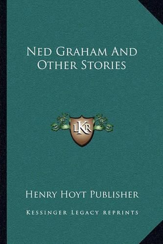 Cover image for Ned Graham and Other Stories