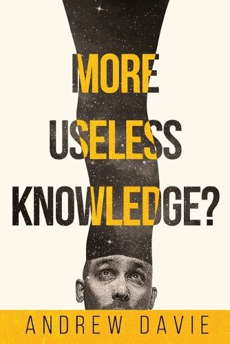 Cover image for More Useless Knowledge?