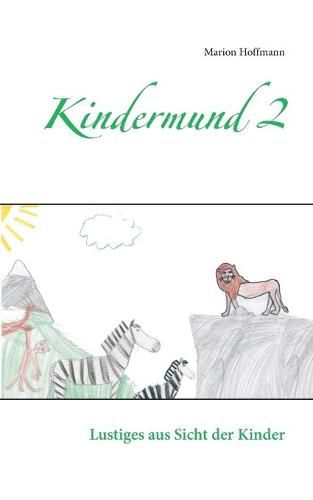 Cover image for Kindermund 2: Lustiges aus Sicht der Kinder