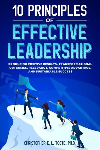 Cover image for 10 Principles of Effective Leadership