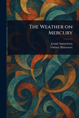 Cover image for The Weather on Mercury