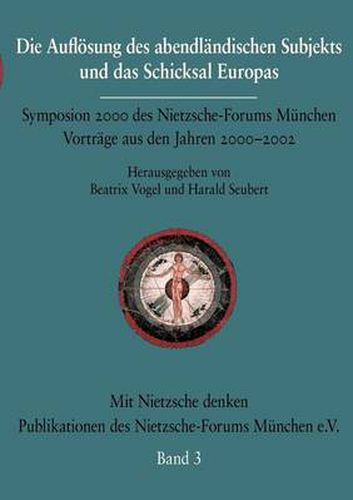 Cover image for Die Aufloesung des abendlandischen Subjekts und das Schicksal Europas