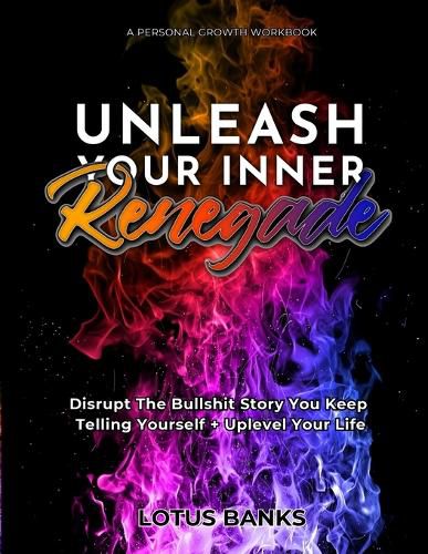 Cover image for Unleash Your Inner Renegade
