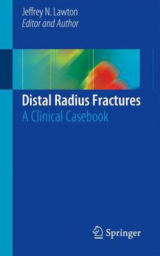 Cover image for Distal Radius Fractures: A Clinical Casebook