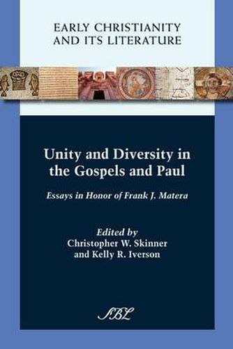Unity and Diversity in the Gospels and Paul: Essays in Honor of Frank J. Matera