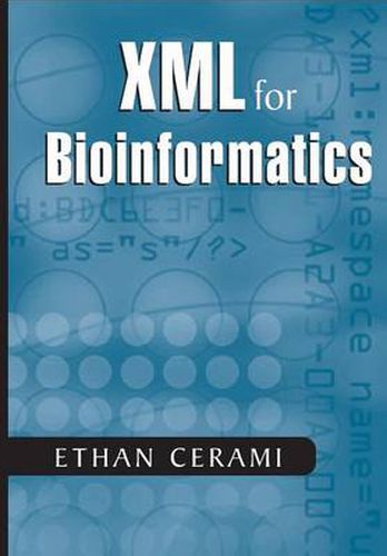 Cover image for XML for Bioinformatics