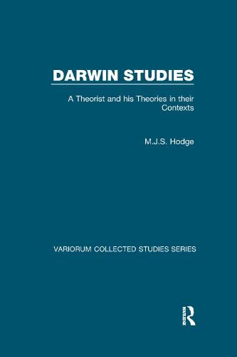 Cover image for Darwin Studies: A Theorist and his Theories in their Contexts