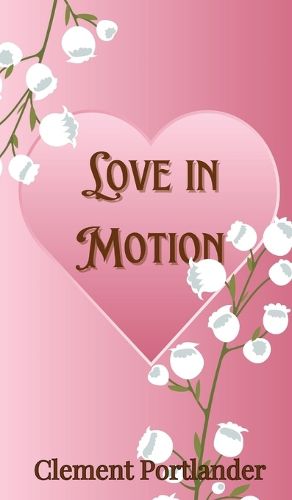 Love in Motion