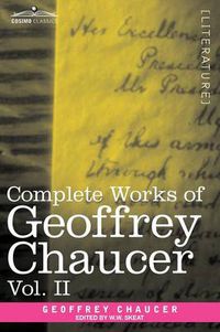 Cover image for Complete Works of Geoffrey Chaucer, Vol. II: Boethius and Troilus (in Seven Volumes)