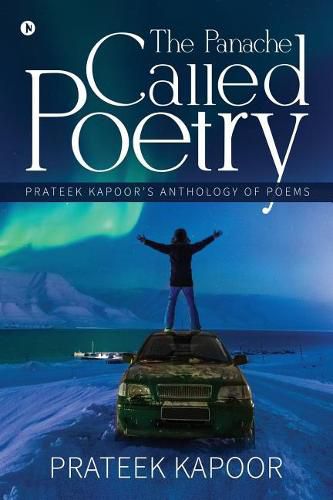 Cover image for The Panache Called Poetry: Prateek Kapoor's Anthology of Poems