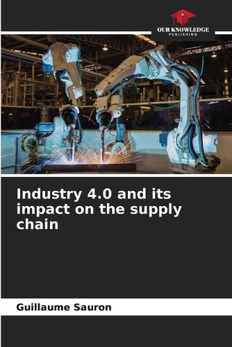Cover image for Industry 4.0 and its impact on the supply chain