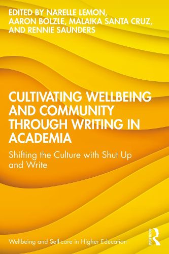 Cover image for Cultivating Wellbeing and Community through Writing in Academia