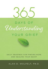 Cover image for 365 Days of Understanding Your Grief