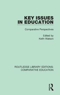 Cover image for Key Issues in Education: Comparative Perspectives