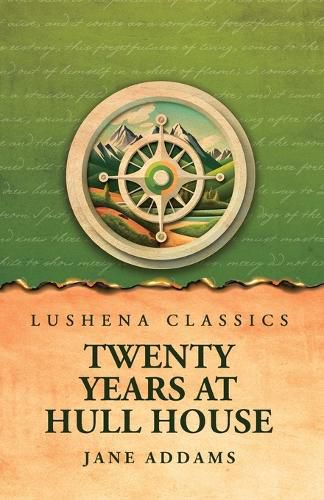 Cover image for Twenty Years at Hull House