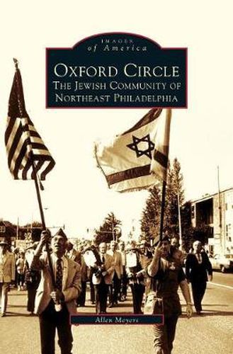 Cover image for Oxford Circle: The Jewish Community of Northeast Philadelphia