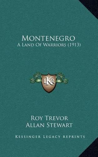 Montenegro: A Land of Warriors (1913)