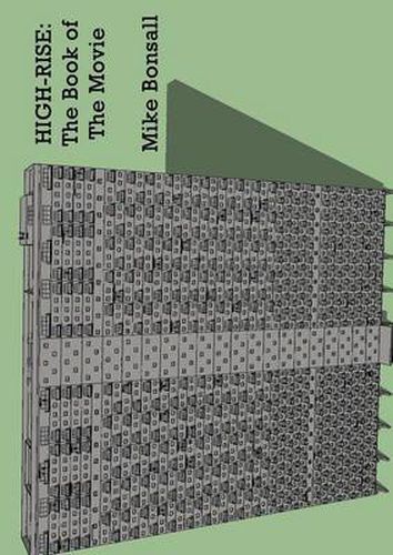 Cover image for High-Rise: The Book of The Movie