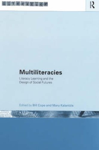 Cover image for Multiliteracies: Lit Learning: Literacy learning and the design of social futures