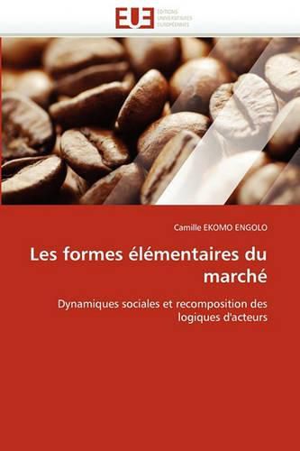 Cover image for Les Formes L Mentaires Du March