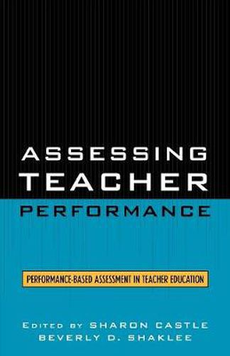 Cover image for Assessing Teacher Performance: Performance-based Assessment in Teacher Education