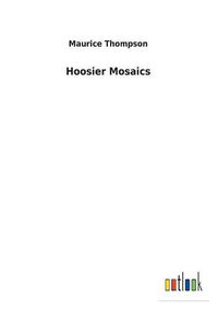 Cover image for Hoosier Mosaics