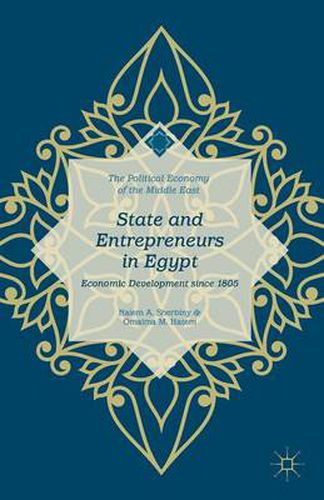 Cover image for State and Entrepreneurs in Egypt: Economic Development since 1805